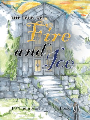 cover image of The Isle of Fire and Ice